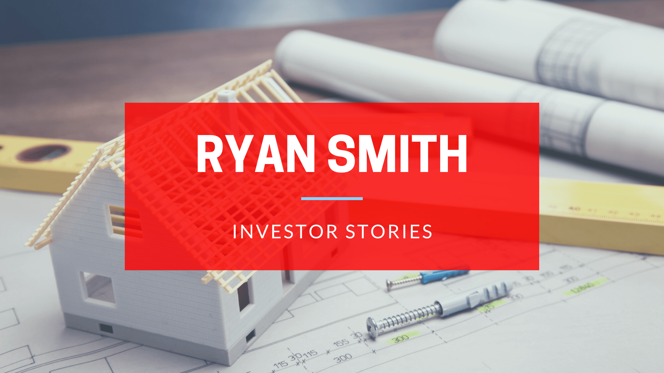 Investor Stories Featuring Ryan Smith